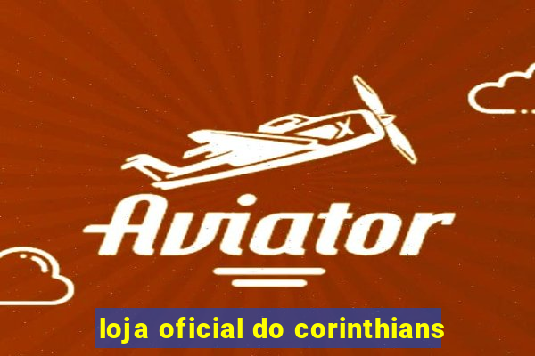 loja oficial do corinthians